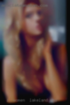 I  am a 40  women in Lakeland who year old in Regina, SK.