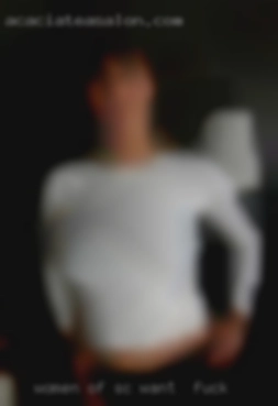 Women SC want to fuck of all shapes and sizes hit me up.